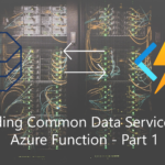 Extending Common Data Service using Azure Function - Part 1